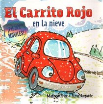 El Carrito Rojo en la nieve (Spanish Edition)