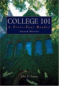 College 101: A First Year Reader