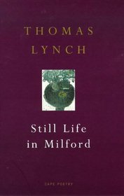 Still Life in Milford (Cape Poetry)