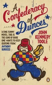 A Confederacy of Dunces. John Kennedy Toole (Penguin Essentials)