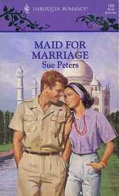Maid for Marriage (Harlequin Romance, No 159)