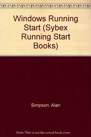 Windows 3.1 Running Start (Sybex Running Start Books)