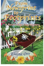 From Newsprint to Footprints: A River's Edge Cozy Mystery (River's Edge Cozy Mysteries) (Volume 1)