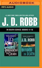 J. D. Robb - In Death Series: Books 17-18: Imitation in Death, Divided in Death