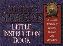 Charles Spurgeon's Little Instruction Book (The Christian Classics Series)