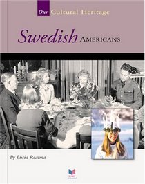 Swedish Americans (Spirit of America Our Cultural Heritage)