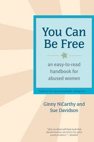 You Can Be Free : An Easy-to-Read Handbook for Abused Women