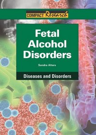 Fetal Alcohol Disorders (Compact Research Series)