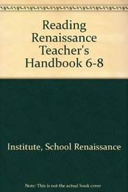 Reading Renaissance Teacher's Handbook 6-8