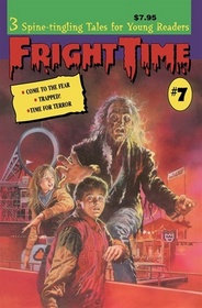 Fright Time; 3 Spine-tingling Tales for Young Readers