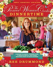 The Pioneer Woman Cooks Dinnertime AUTOGRAPHED by Ree Drummond (SIGNED EDITION)