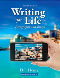 Writing for Life: Paragraphs and Essays (4th Edition)