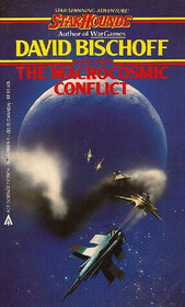 The Macrocosmic Conflict (Starhounds, Bk 3)