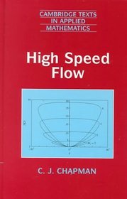 High Speed Flow (Cambridge Texts in Applied Mathematics)