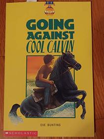 Going Against Cool Calvin