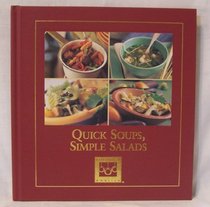 Quick Soups, Simple Salads (Cooking Arts Collection, Cooking Club of America)