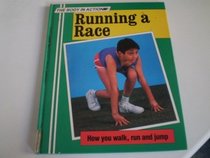 Running a Race (Body in Action)