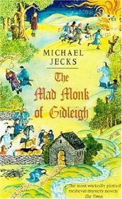 The Mad Monk of Gidleigh (Medieval West Country, Bk 14)