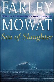 Sea of Slaughter: Farley Mowat Library