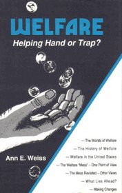Welfare: Helping Hand or Trap? (Issues in Focus)