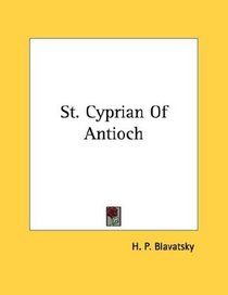 St. Cyprian Of Antioch