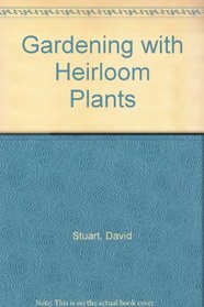 Gardening With Heirloom Plants