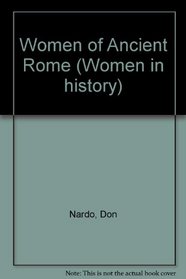 Women in History - Women of Ancient Rome (Women in History)