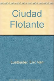 Ciudad Flotante (Spanish Edition)
