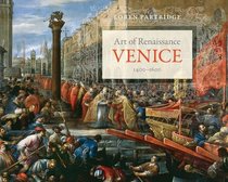Art of Renaissance Venice, 1400?1600