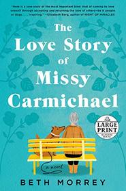 The Love Story of Missy Carmichael (Random House Large Print)
