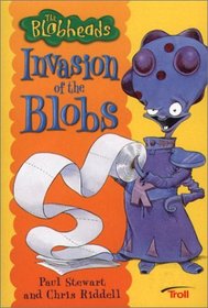 Invasion of the Blobs (The Blobheads, Book 1)