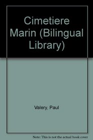 Cimetiere Marin (Bilingual Library) (English and French Edition)