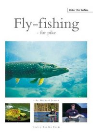Fly-fishing: For Pike