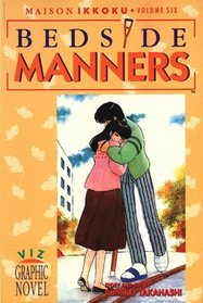 Bedside Manners (Maison Ikkoku, Volume 6)