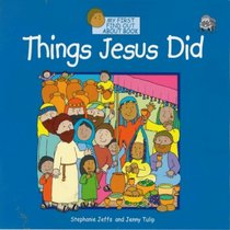 Things Jesus Did (My First Find Out About)