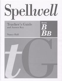 SpellWell B Bb Teacher's Guide & Answer Key