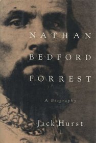 Nathan Bedford Forrest : A Biography