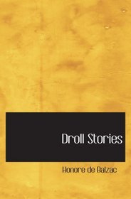 Droll Stories: Volume 1