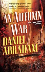 An Autumn War (Long Price Quartet, Bk 3)