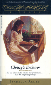 Chrissy's Endeavor (Grace Livingston Hill Library, No 13)