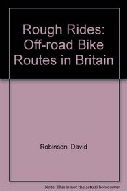 Rough Rides: Off-Road Bike Routes in Britain, 1992