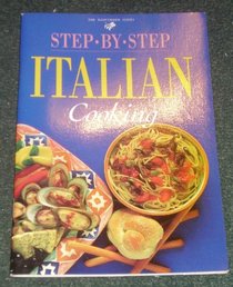 Step-by-step Italian Cooking (International Mini Cookbook Series)