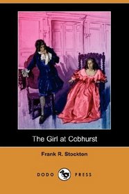 The Girl at Cobhurst (Dodo Press)