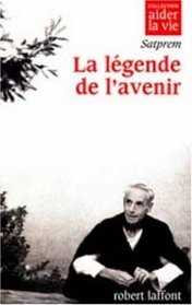 La Lgende de l'avenir