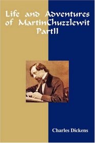 Life and Adventures of Martin Chuzzlewit, Part 2