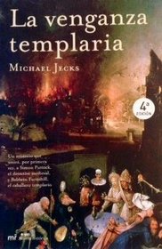 La venganza templaria (Novela Historica) (Spanish Edition)