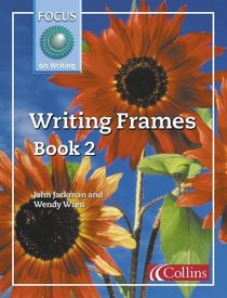 Focus on Writing: Writing Frames No.2