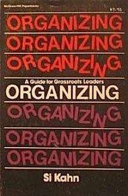 Organizing, a Guide for Grass Roots Leaders