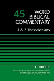 1 and 2 Thessalonians, Volume 45 (Word Biblical Commentary)