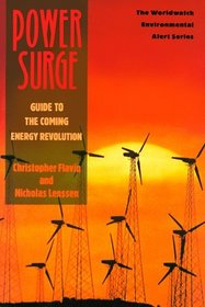 Power Surge: Guide to the Coming Energy Revolution (Worldwatch Environmental Alert Series)